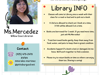 Welcome to the Library! Classes will come to Library once a week with their class for a read-a-loud and to pick out a book.  K-2nd are allowed to check out 1 book at a time, 3-5th will be allowed 2 at a time.   Books are borrowed for 1 week. If you need more time, just ask Ms.Mercedez!  Treat borrowed books gently. Keep them away from food, water, and pets to keep them in great condition.  Accidents happen! If a book is lost or damaged, let me know. Well work together to find a solution.  Please try to return books on time so others can enjoy them too. Sharing is caring!